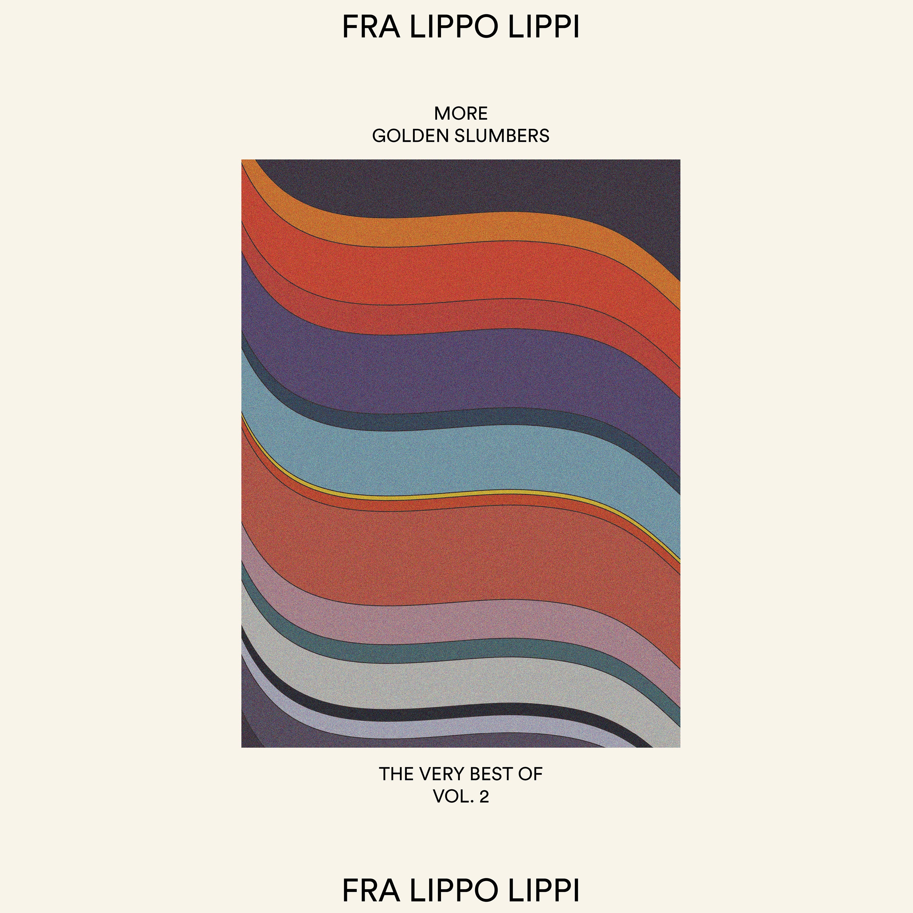 Fra Lippo Lippi: More Golden Slumbers - The Very Best Of Vol 2 (LP